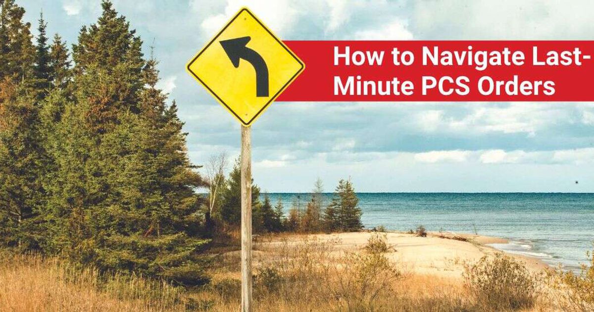 Pcs Follow How to Navigate Last-Minute PCS Orders | FamilyMedia